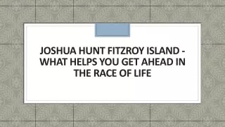 joshua hunt fitzroy island what helps you get ahead in the race of life
