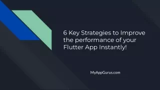 6 Key Strategies to Improve the performance of your Flutter App Instantly!