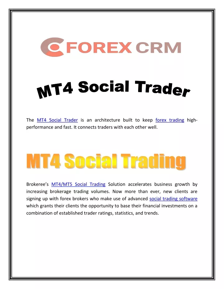 the mt4 social trader is an architecture built