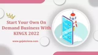 start your own on demand business with kingx 2022