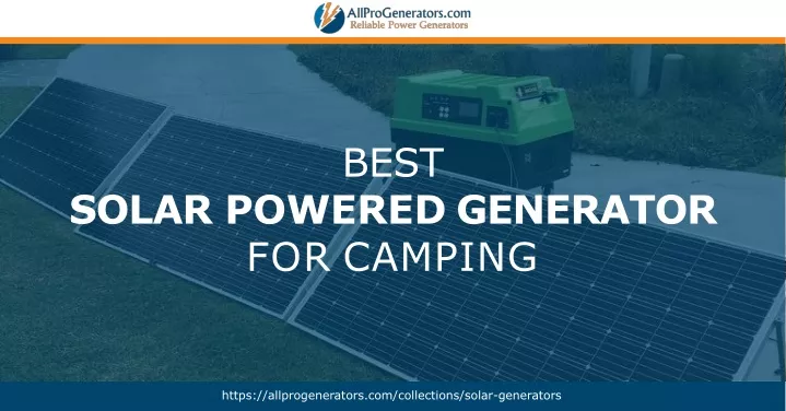 best solar powered generator for camping
