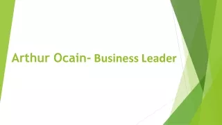 Arthur Ocain- business leader