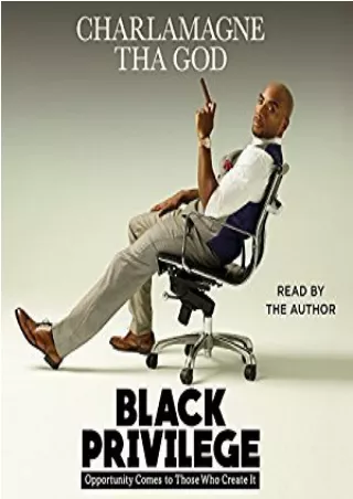 Read EPUB Black Privilege: Opportunity Comes to Those Who Create It books online