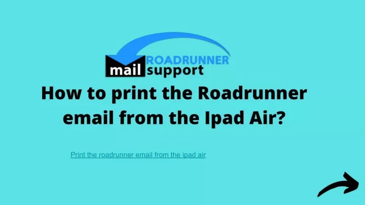 print the roadrunner email from the ipad air