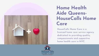Home Health Aide Queens- HouseCalls Home Care
