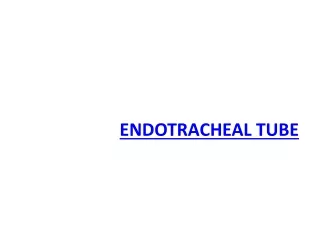 ENDOTRACHEAL TUBE Manufacturer | Mais India.