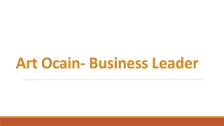 Art Ocain- Business Leader