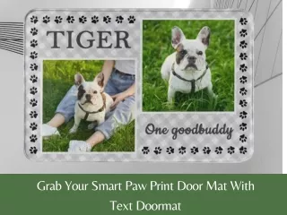 grab your smart paw print door mat with text