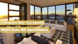 6 reasons why you should move into an apartment