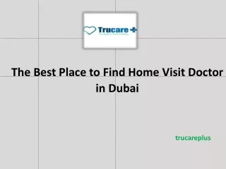 The Best Place to Find Home Visit Doctor in Dubai
