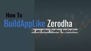 Build a trading app like zerodha
