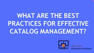 Best Practices for Effective Catalog Management in 2022