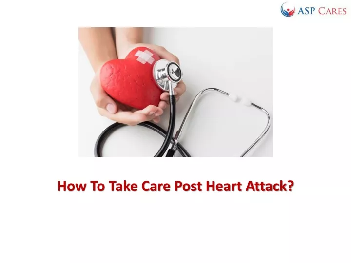 how to take care post heart attack