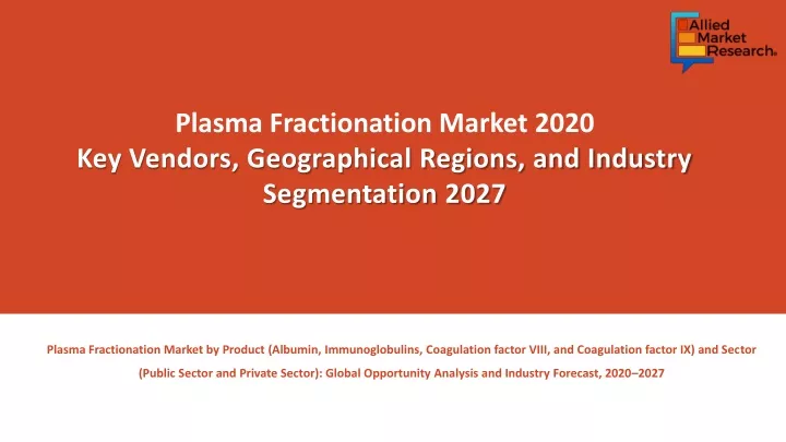 plasma fractionation market 2020 key vendors