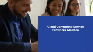 Cloud Computing Service Providers-Maintec