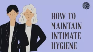 HOW TO MAINTAIN INTIMATE HYGIENE | Skin Elements