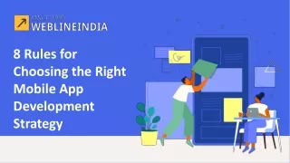 8 Rules for Choosing the Right Mobile App Development Strategy