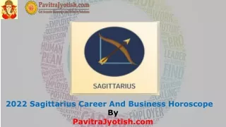 2022 Sagittarius Career And Business Horoscope