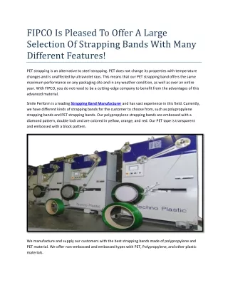 FIPCO Is Pleased To Offer A Large Selection Of Strapping Bands With Many Different Features