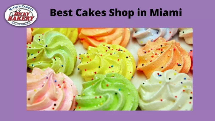 best cakes shop in miami