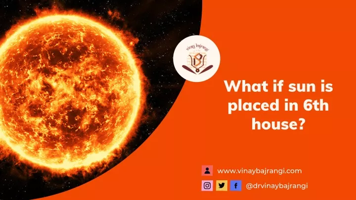 what if sun is placed in 6th house