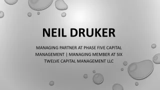 Neil Druker - A Well-established Businessman From Boston, MA