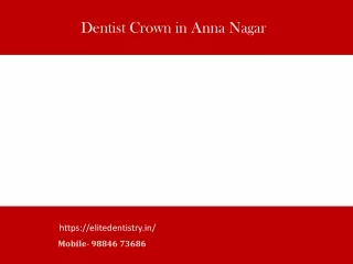 Dentist Crown in Anna Nagar