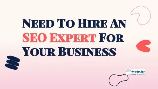 Need To Hire An SEO Expert For Your Business