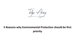 5 Reasons why Environmental Protection should be first priority