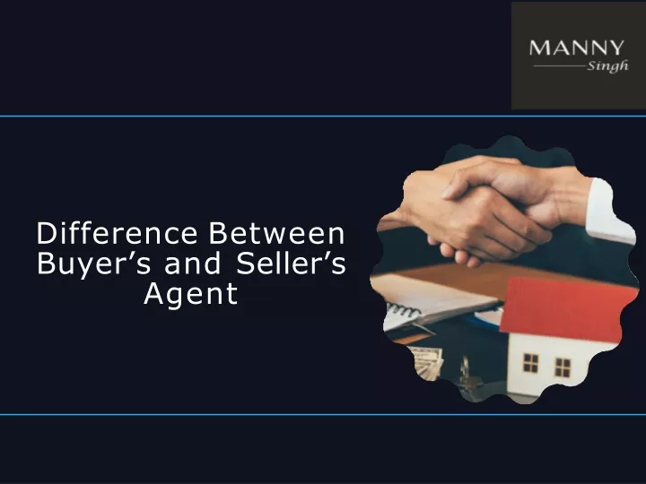 PPT - Difference Between Buyer’s and Seller’s Agent PowerPoint