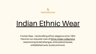 Ethnic Indian collections- Frontier Raas