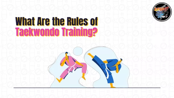 what are the rules of taekwondo training