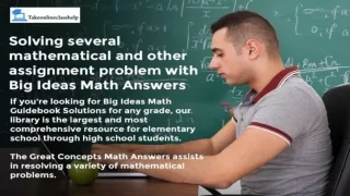 Solving several mathematical and other assignment problem with Big Ideas Math Answers