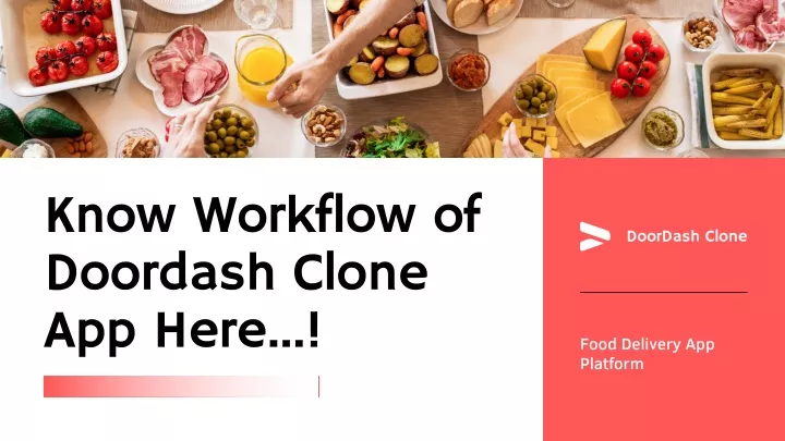 know workflow of doordash clone app here
