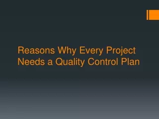 reasons why every project needs a quality control plan