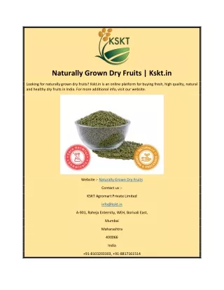 Naturally Grown Dry Fruits | Kskt.in