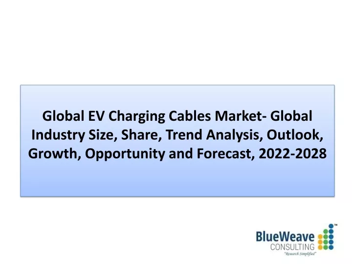 global ev charging cables market global industry