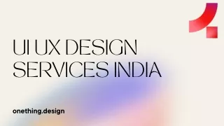 UI UX Design Services India | onething.design