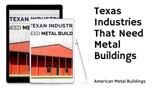 Texan Industries That Need Metal Buildings