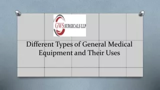 Different Types of General Medical Equipment and Their Uses