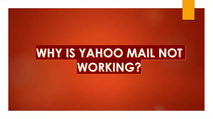 why is yahoo mail not working