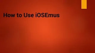 How to Use iOSEmus