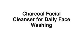 Charcoal Facial Cleanser for Daily Face Washing
