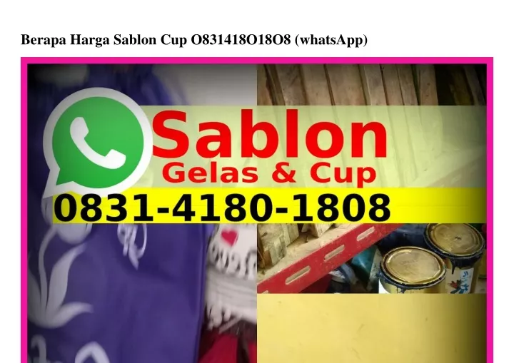 berapa harga sablon cup o831418o18o8 whatsapp