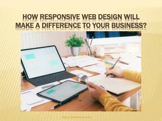 How responsive web design will make a difference to your business?