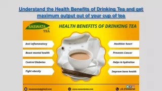 Understand the Health Benefits of Drinking Tea and get maximum output out of your cup of tea
