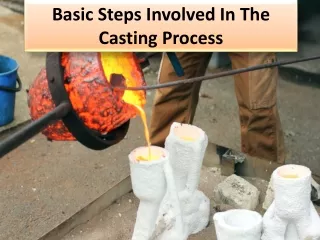 basic steps involved in the casting process