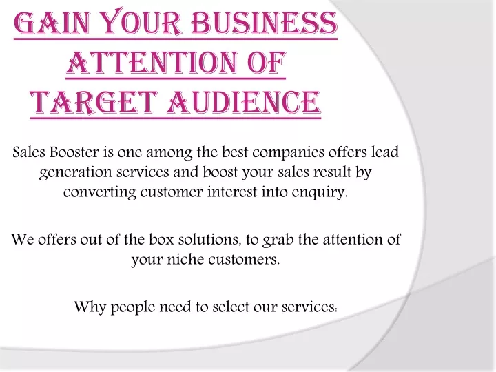 gain your business attention of target audience