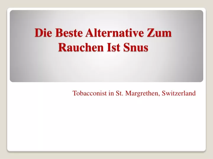 die beste alternative zum rauchen ist snus