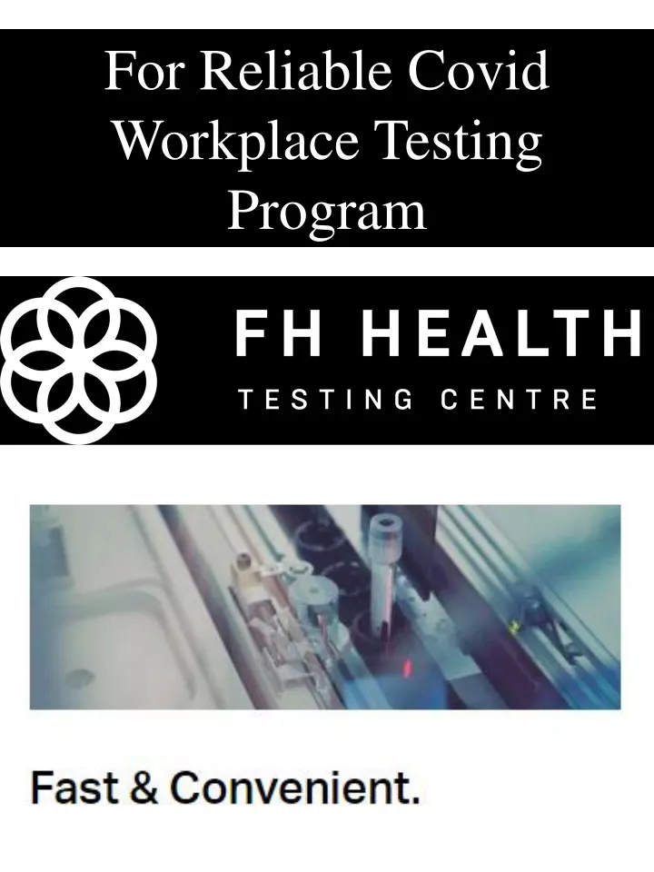 for reliable covid workplace testing program